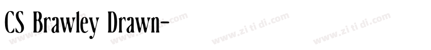 CS Brawley Drawn字体转换 CS Brawley Drawn字体转换
